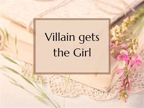 books where the villain gets the girl and how it challenges traditional narratives in literature